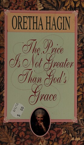 Cover of The Price Is Not Greater Than God's Grace