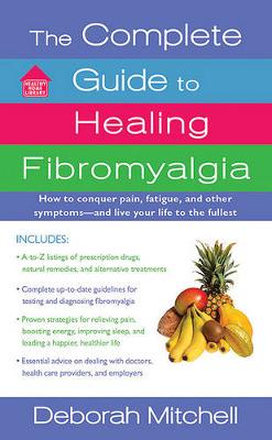 Book cover for The Complete Guide to Healing Fibromyalgia