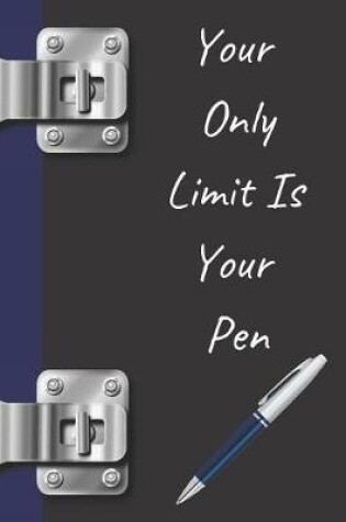 Cover of Your Only Limit Is Your Pen