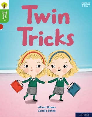 Book cover for Oxford Reading Tree Word Sparks: Level 2: Twin Tricks