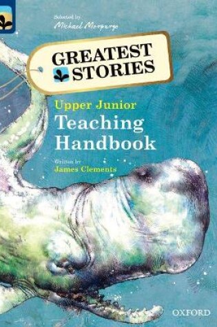 Cover of Oxford Reading Tree TreeTops Greatest Stories: Oxford Levels 14 to 20: Teaching Handbook Upper Junior