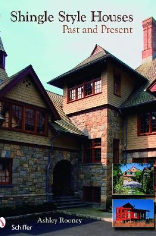 Cover of Shingle Style Homes: Past and Present