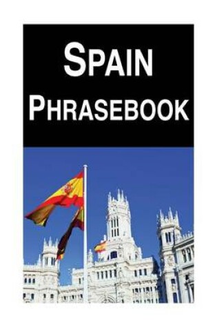Cover of Spain Phrasebook - Castilian Spanish