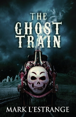 Book cover for The Ghost Train