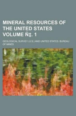 Cover of Mineral Resources of the United States Volume N . 1