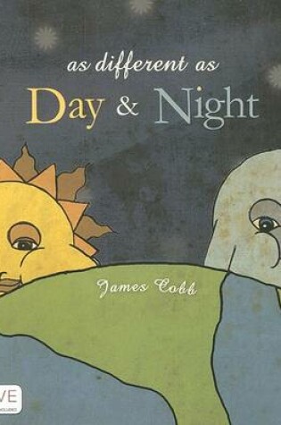 Cover of As Different as Day & Night