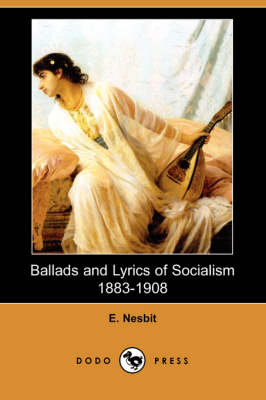 Book cover for Ballads and Lyrics of Socialism 1883-1908 (Dodo Press)