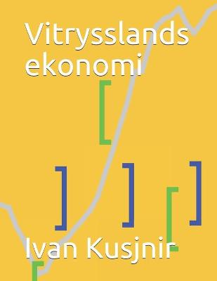 Book cover for Vitrysslands ekonomi