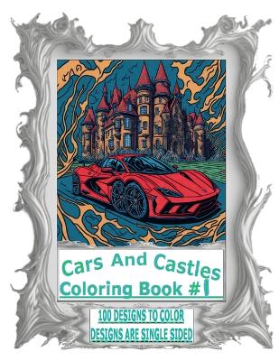 Book cover for Cars And Castles Coloring Book #1