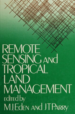 Cover of Remote Sensing and Tropical Land Management