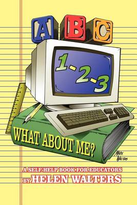 Book cover for ABC, 123 - What About Me?