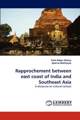 Book cover for Rapprochement Between East Coast of India and Southeast Asia