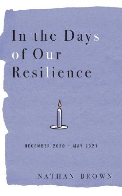 Book cover for In the Days of Our Resilience