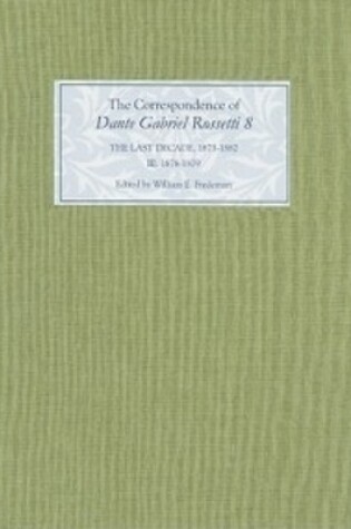 Cover of The Correspondence of Dante Gabriel Rossetti 8