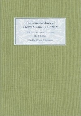 Book cover for The Correspondence of Dante Gabriel Rossetti 8