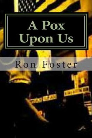 Cover of A Pox Upon Us