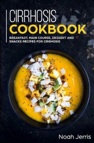 Cover of Cirrhosis Cookbook