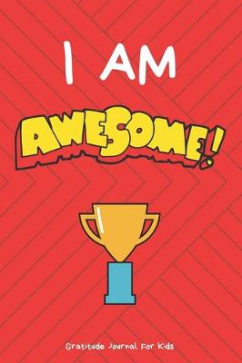 Book cover for I Am Awesome