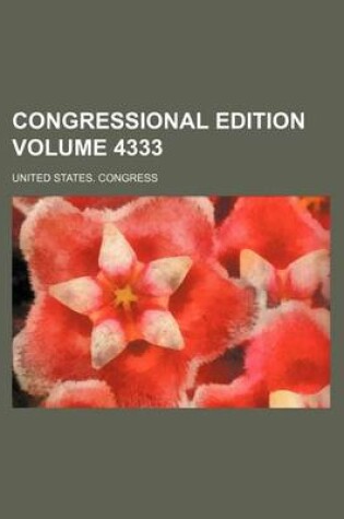 Cover of Congressional Edition Volume 4333