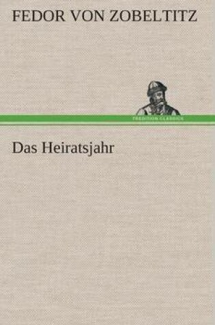 Cover of Das Heiratsjahr