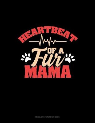 Cover of Heartbeat Of A Fur Mama