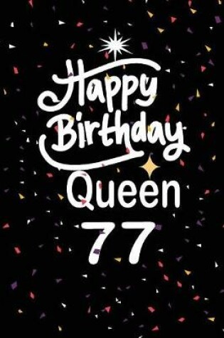 Cover of Happy birthday queen 77