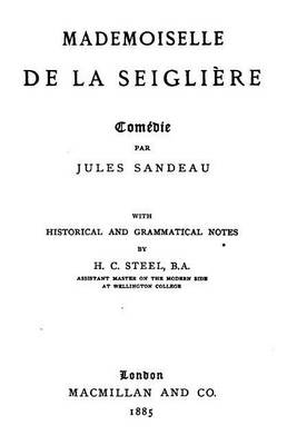 Book cover for Mademoiselle de la Seigliere, Comedie