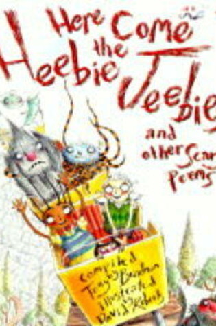 Cover of Here Come the Heebie Jeebies and Other Scary Poems