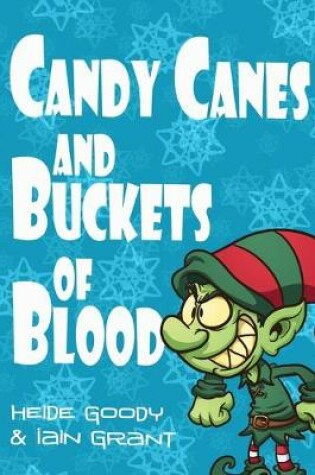 Cover of Candy Canes and Buckets of Blood
