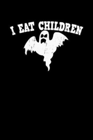 Cover of I eat children