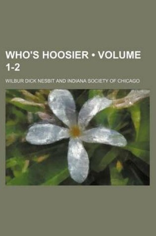 Cover of Who's Hoosier (Volume 1-2)