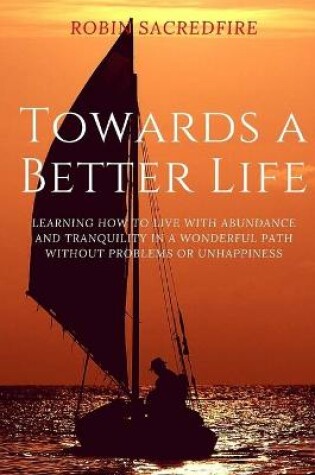 Cover of Towards a Better Life
