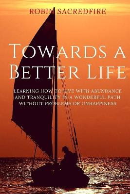 Book cover for Towards a Better Life