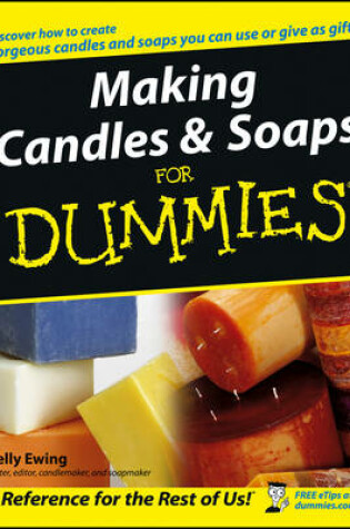 Cover of Making Candles and Soaps For Dummies