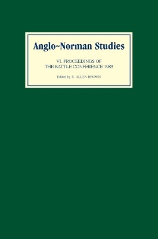 Cover of Anglo-Norman Studies VI