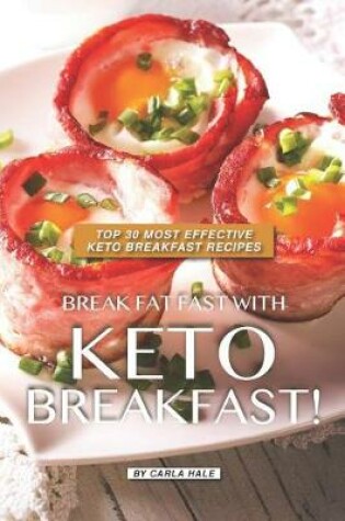 Cover of Break Fat Fast with Keto Breakfast!
