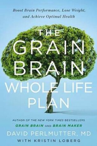 Cover of The Grain Brain Whole Life Plan