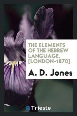 Cover of The Elements of the Hebrew Language