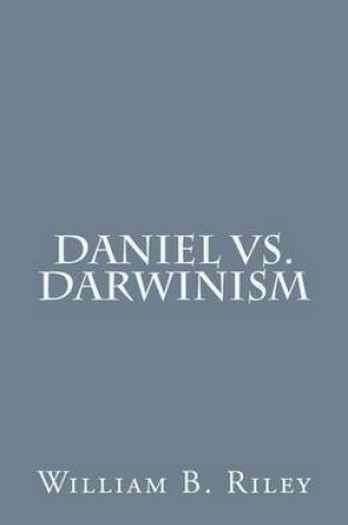 Cover of Daniel VS. Darwinism