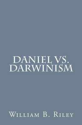 Book cover for Daniel VS. Darwinism