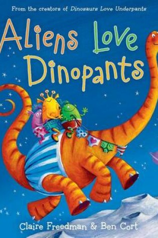 Cover of Aliens Love Dinopants