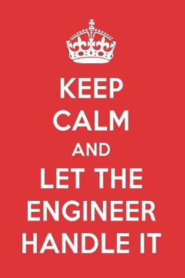 Book cover for Keep Calm and Let the Engineer Handle It