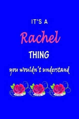 Cover of It's A Rachel Thing You Wouldn't Understand