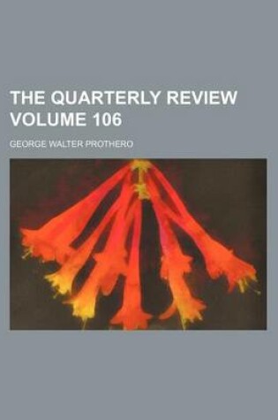 Cover of The Quarterly Review Volume 106