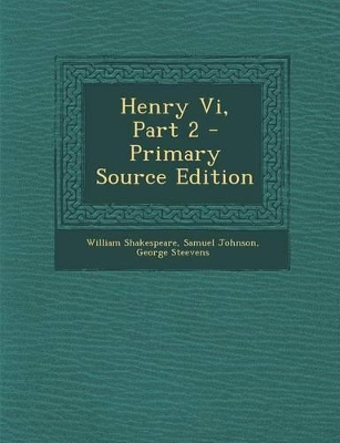 Book cover for Henry VI, Part 2 - Primary Source Edition