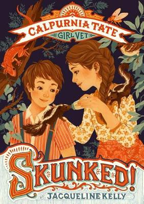 Book cover for Skunked!: Calpurnia Tate, Girl Vet
