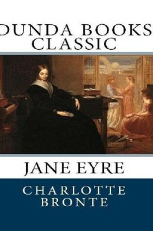 Cover of Jane Eyre: Dunda Books Classic