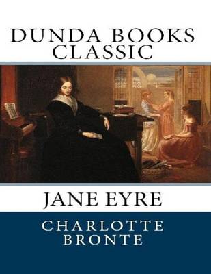 Book cover for Jane Eyre: Dunda Books Classic