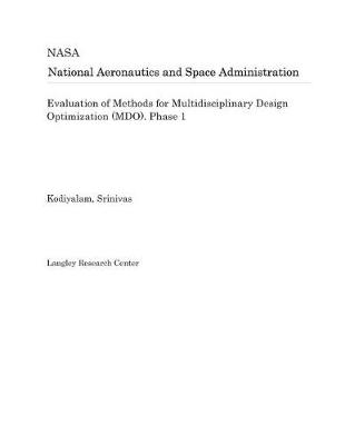 Book cover for Evaluation of Methods for Multidisciplinary Design Optimization (Mdo). Phase 1