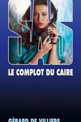 Cover of SAS 61 Le Complot Du Caire